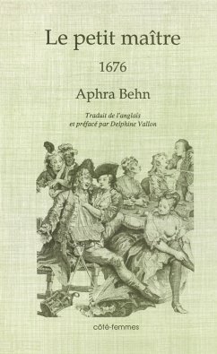 Le petit maître (1676) - Behn, Aphra