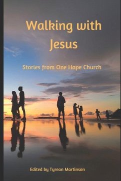 Walking with Jesus: Stories From One Hope Church - Colman, Margaret; Colman, Lauren