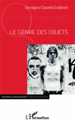 Le genre des objets - Guilbert, Georges-Claude