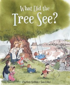 What Did the Tree See - Guillain, Charlotte