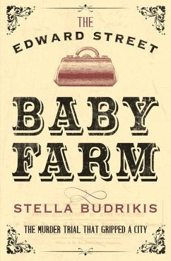 The Edward Street Baby Farm - Budrikis, Stella