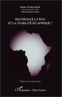 Qui menace la paix et la stabilité en Afrique ? - Yomba Ngué, Roger