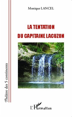 La Tentation du capitaine Lacuzon - Lancel, Monique