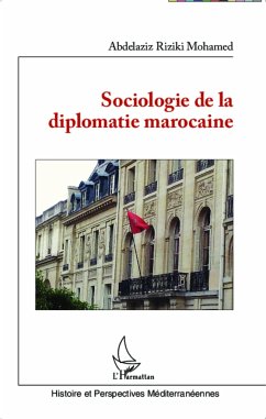 Sociologie de la diplomatie marocaine - Riziki Mohamed, Abdelaziz