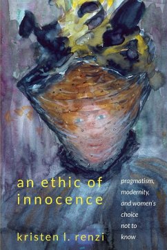 An Ethic of Innocence - Renzi, Kristen L.
