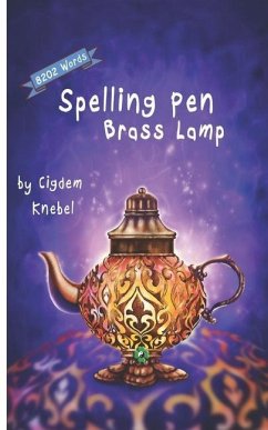Spelling Pen - Brass Lamp: Decodable Chapter Book for Kids with Dyslexia - Knebel, Cigdem