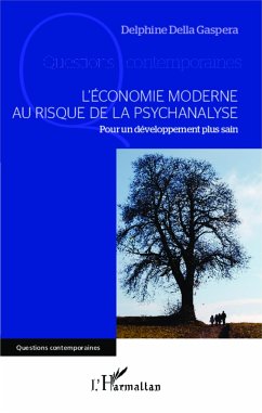 L'économie moderne au risque de la psychanalyse - Della Gaspera, Delphine