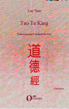 Tao Te King - Lao Tseu; de Vial, Antoine