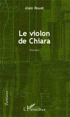 Le violon de Chiara - Rouet, Alain