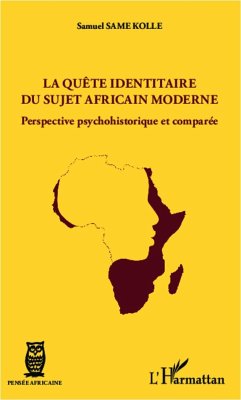 La quête identitaire du sujet africain moderne - Same Kolle, Samuel