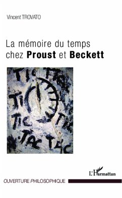 La mémoire du temps chez Proust et Beckett - Trovato, Vincent