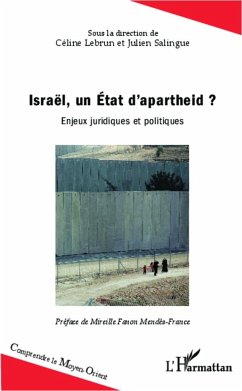 Israël, un Etat d'apartheid ? - Salingue, Julien; Lebrun, Céline