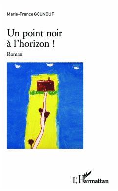 Un point noir à l'horizon - Gounouf, Marie-France