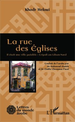 La rue des Eglises - Heloui, Khodr