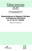 Messianismes et Utopies d'Afrique et Diasporas Africaines au XXe et XXIe siècles