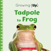 Tadpole to Frog (Growing Up)