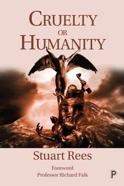Cruelty or Humanity - Rees, Stuart