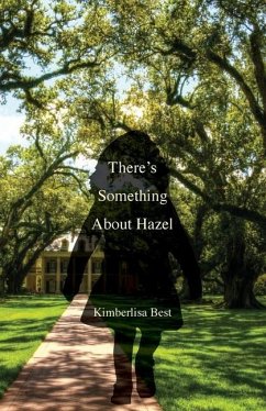 There's Something About Hazel - Best, Kimberlisa