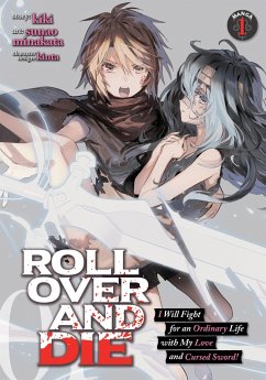 Roll Over and Die: I Will Fight for an Ordinary Life with My Love and Cursed Sword! (Manga) Vol. 1 - Kiki