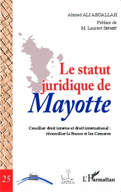 Le statut juridique de Mayotte - Ali Abdallah, Ahmed