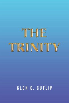 The Trinity - Cutlip, Glen C.