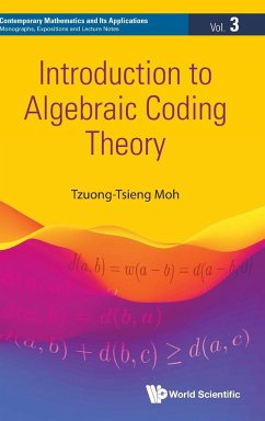 INTRODUCTION TO ALGEBRAIC CODING THEORY - Moh, Tzuong-tsieng (Purdue Univ, Usa)