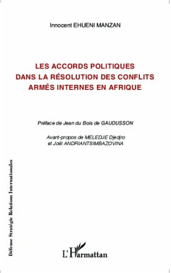 Les accords politiques dans la résolution des conflits armés internes en Afrique - Ehueni Manzan, Innocent