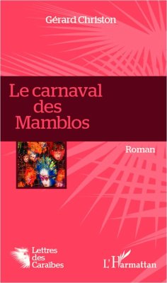 Le carnaval des Mamblos - Christon, Gérard