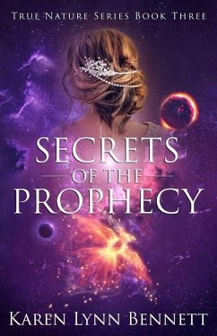 Secrets of the Prophecy - Bennett, Karen Lynn