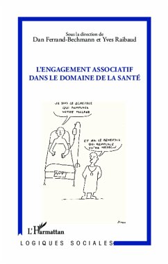 L'engagement associatif dans le domaine de la santé - Ferrand-Bechmann, Dan; Raibaud, Yves