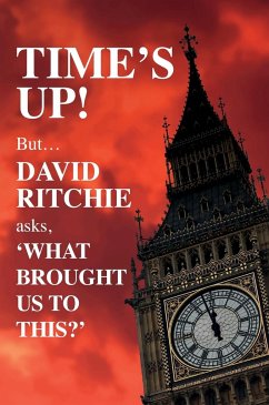 Time's Up! But what brought us to this? - Ritchie, David