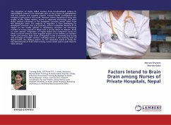 Factors Intend to Brain Drain among Nurses of Private Hospitals, Nepal