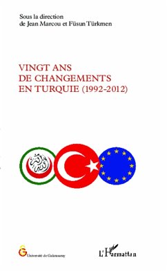 Vingt ans de changements en Turquie (1992-2012) - Marcou, Jean; Türkmen, Füsun