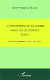 La résurrection d'une nation brisée par les conflits
