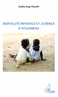 Mortalité infantile et juvénile à N'Djamena - Ouambi, Iyakba Serge