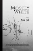 Mostly White (eBook, ePUB)