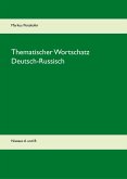 Thematischer Wortschatz Deutsch-Russisch (eBook, PDF)