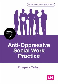 Anti-Oppressive Social Work Practice (eBook, PDF) - Tedam, Prospera