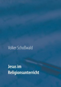 Jesus im Religionsunterricht (eBook, ePUB)