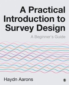 A Practical Introduction to Survey Design (eBook, ePUB) - Aarons, Haydn