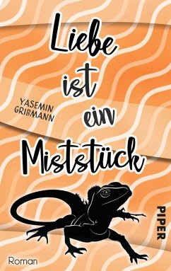 Liebe ist ein Miststück (eBook, ePUB) - Grißmann, Yasemin