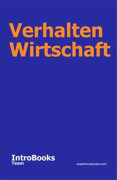 Verhalten Wirtschaft (eBook, ePUB) - Team, IntroBooks