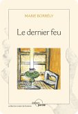 Le dernier feu (eBook, ePUB)