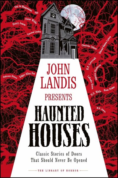 John Landis Presents The Library of Horror - Haunted Houses (eBook, ePUB) John Landis Presents The Library of Horror - Haunted Houses (eBook, ePUB)
