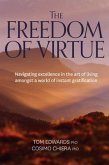 The Freedom of Virtue (eBook, ePUB)