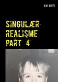 Singulær realisme part 4 (eBook, ePUB) Singulær realisme part 4 (eBook, ePUB)