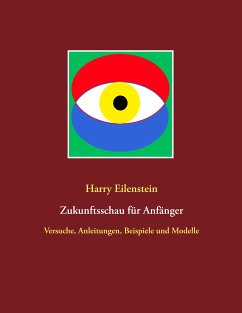 Zukunftsschau für Anfänger (eBook, ePUB)