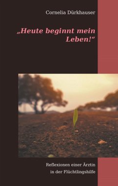 &quote;Heute beginnt mein Leben!&quote; (eBook, ePUB)