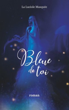 Bleue de toi (eBook, ePUB)