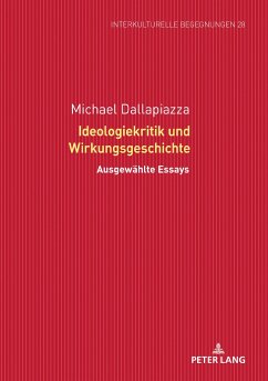 Ideologiekritik und Wirkungsgeschichte - Dallapiazza, Michael